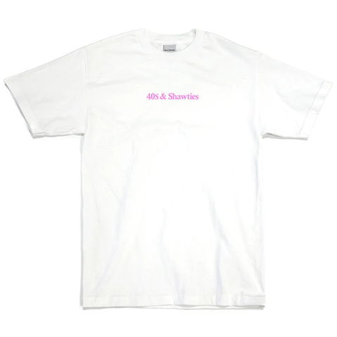 40s & Shorties: 40s & Shawties Tee