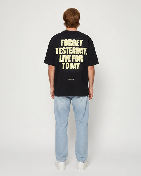 RR22 : Forget Yesterday Tee